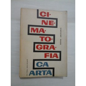 CINEMATOGRAFIA CA ARTA - GUIDO ARISTARCO